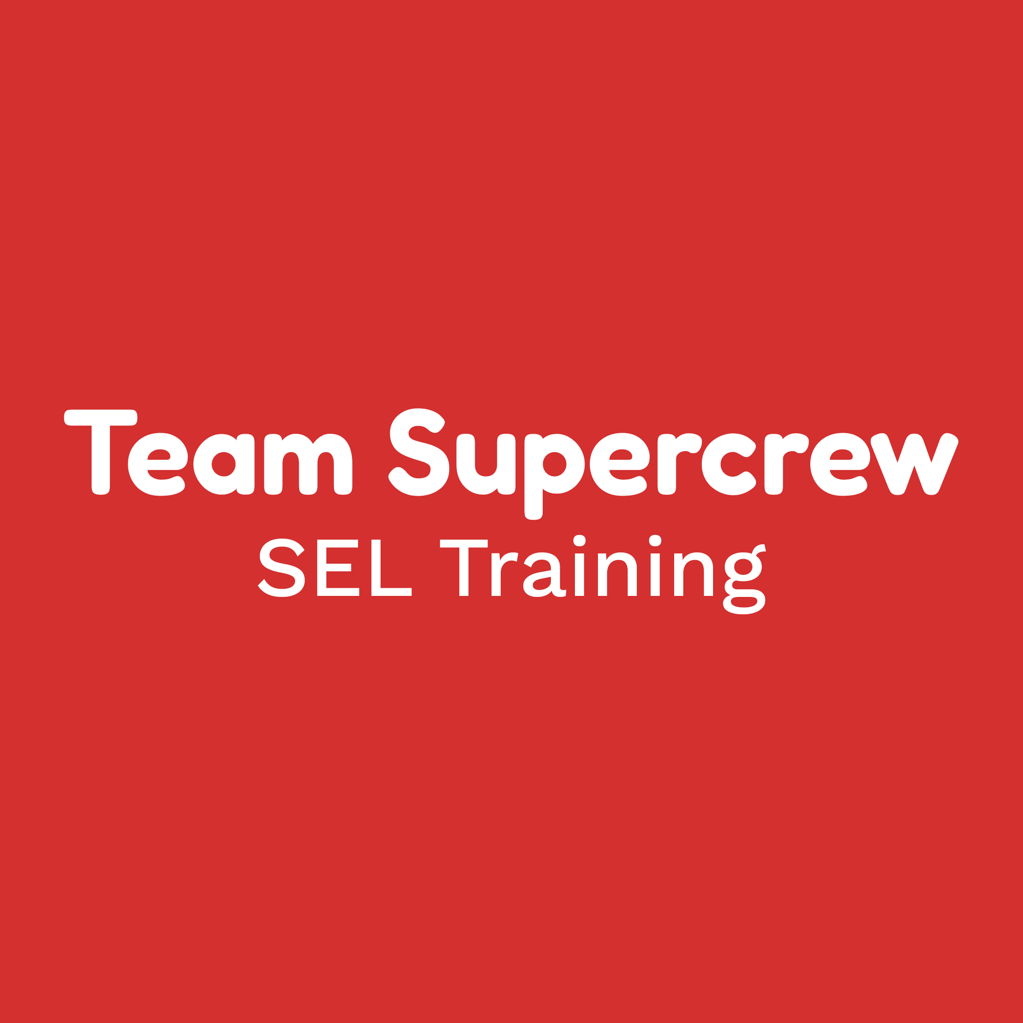 Team Supercrew SEL Training