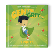 Gen the Grit in I Quit! - Team Supercrew